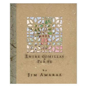Entre Comillas & Per Se by Jim Amaral, 2016.